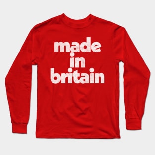 Made In Britain / Faded Vintage-Style Design Long Sleeve T-Shirt